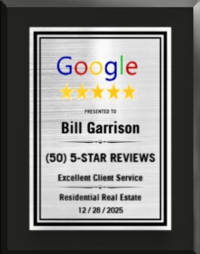 Award plaque presented to Bill Garrison from Google for receiving (50) 5-star reviews in residential real estate, acknowledging excellent client service, dated 12/28/2025.
